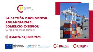 Gestión documental aduanera en el Comercio Exterior España Emprende