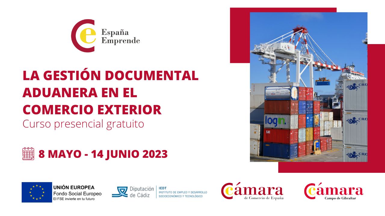Gestión documental aduanera en el Comercio Exterior España Emprende