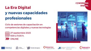 Sesión Coworking La Era Digital y nuevas capacidades profesionales
