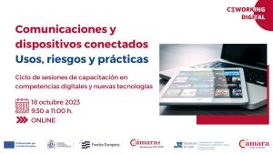 Sesión coworking Comunicaciones y dispositivos conectados riesgos y prácticas