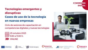 Sesión Coworking Digital tecnologías emergentes y disruptivas