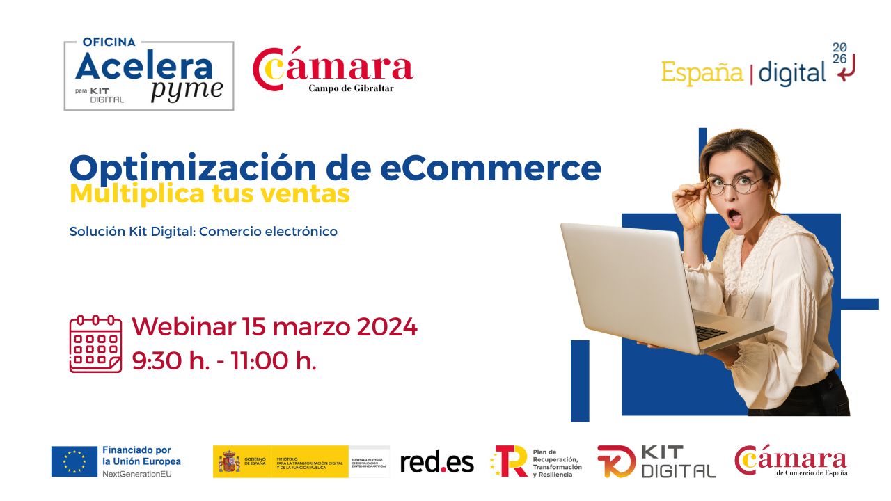 OAP Optimización de ecommerce. Multiplica tus ventas 15 marzo 24 Acelera Pyme