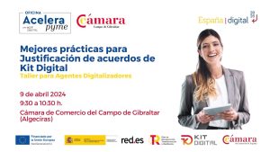 OAP Taller de mejores prácticas para la Justificación de acuerdos de Kit Digital 9 abril 24